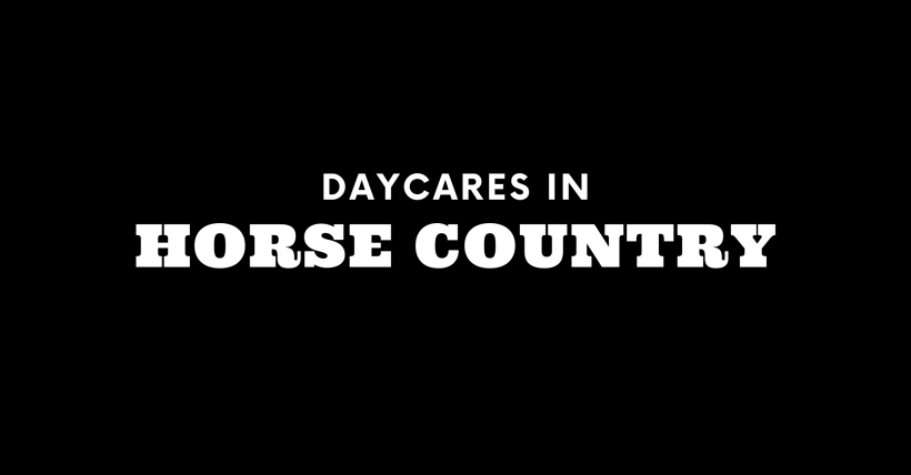 Daycares in Horse Country